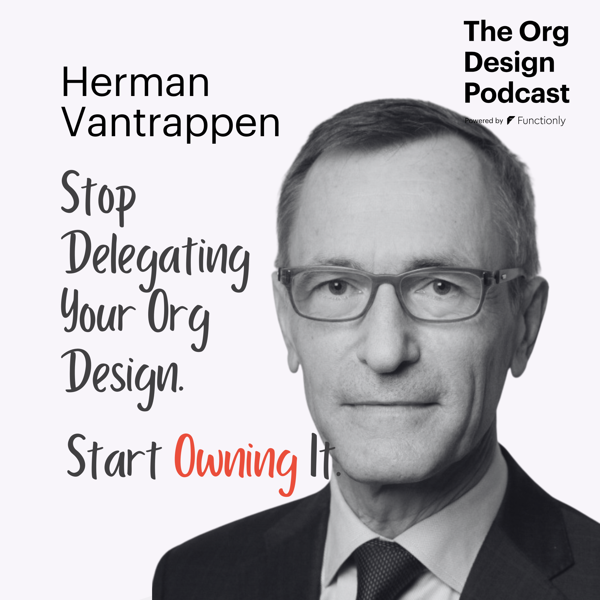 Friction by Design: Why Your Org Chart Might Be the Real Problem with Herman Vantrappen